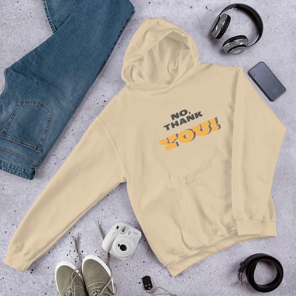 No, Thank YOU! Unisex Hoodie