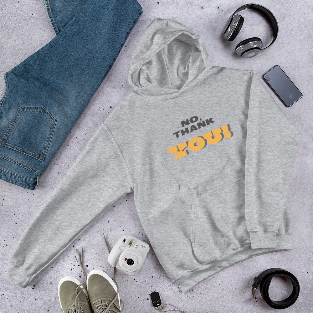 No, Thank YOU! Unisex Hoodie