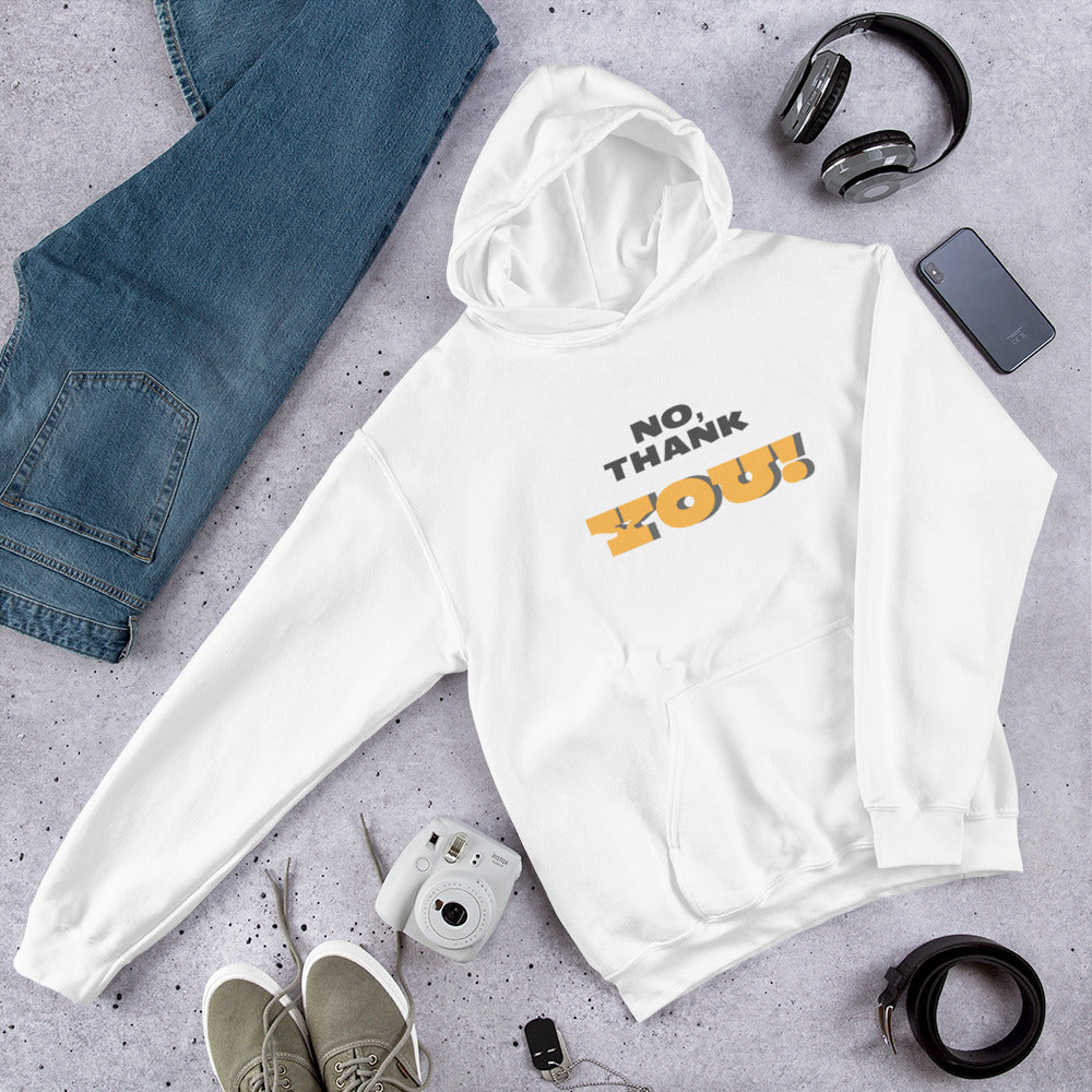No, Thank YOU! Unisex Hoodie