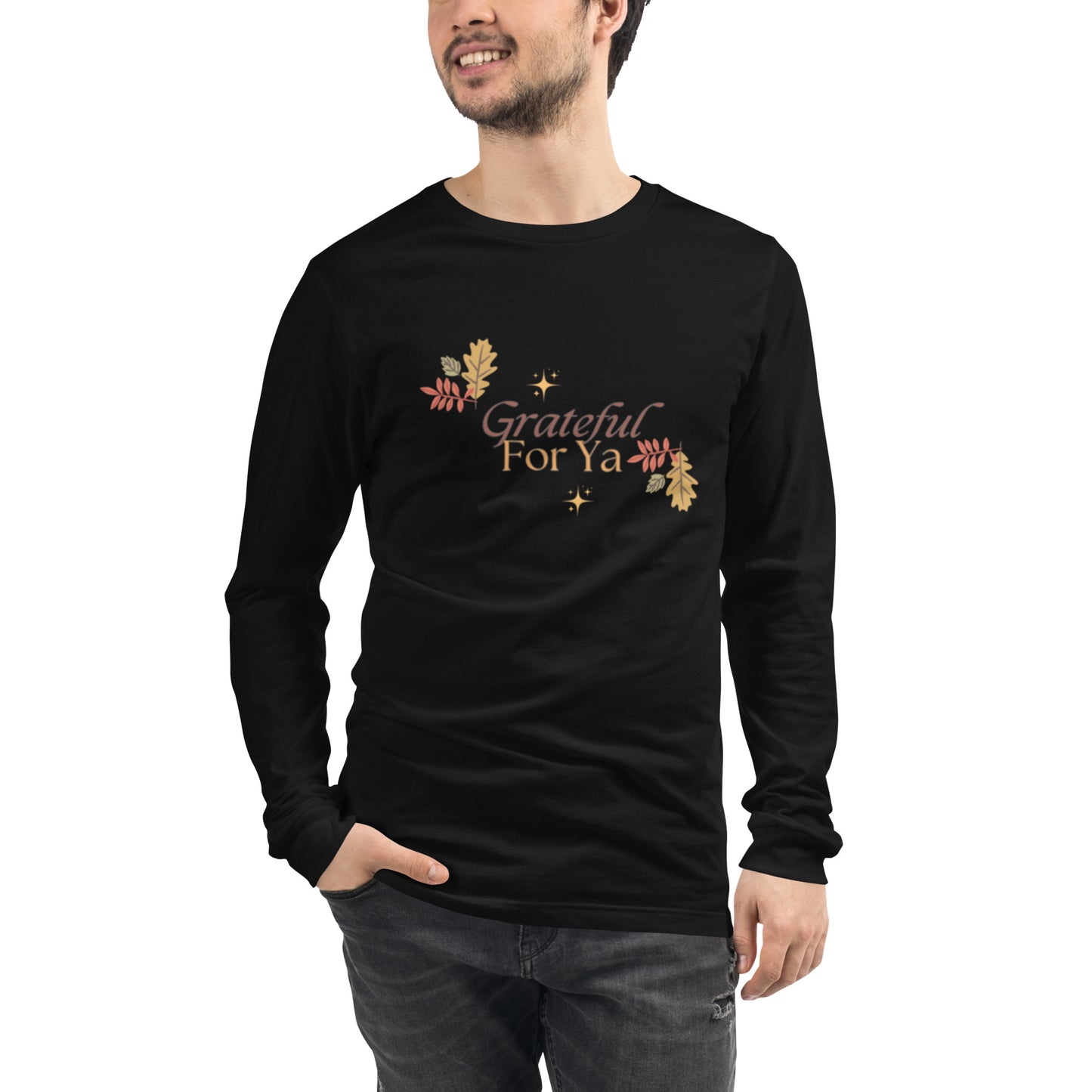 Grateful For Ya Unisex Long Sleeve Tee