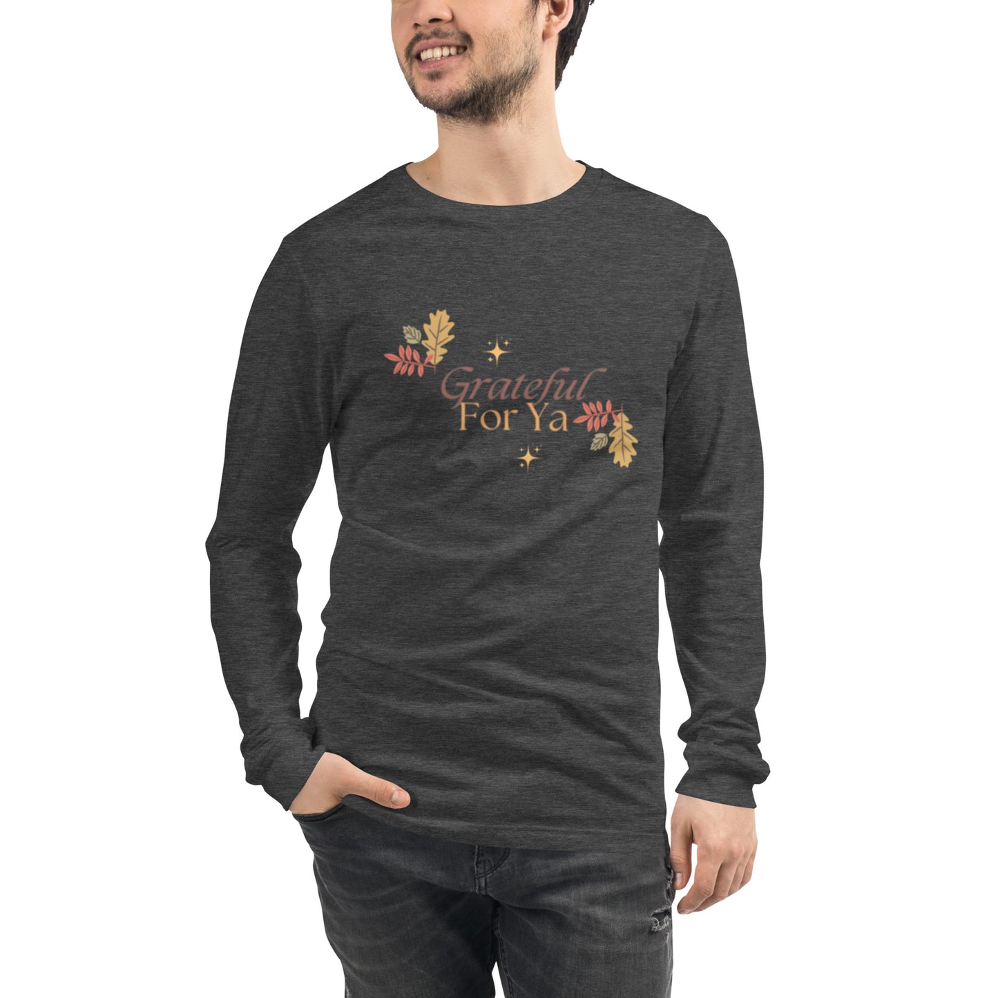 Grateful For Ya Unisex Long Sleeve Tee