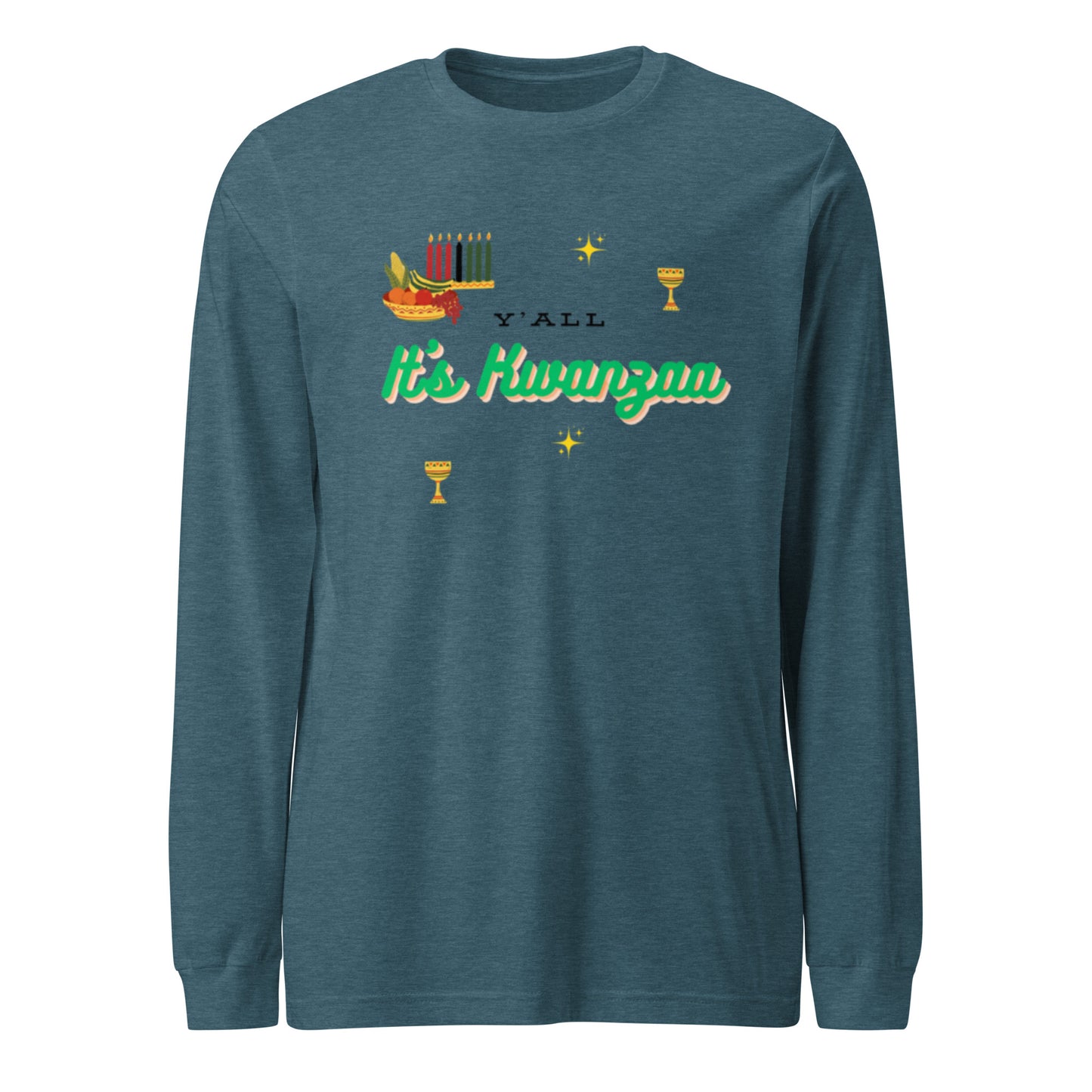 Y'all It's Kwanzaa Unisex Long Sleeve Tee