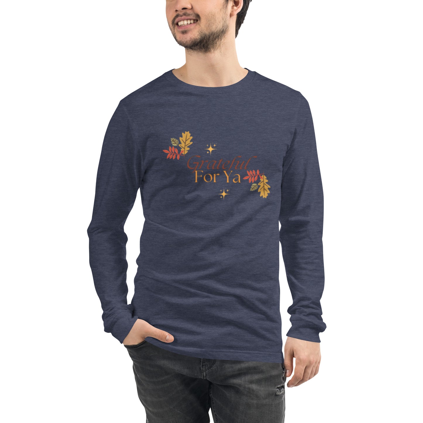 Grateful For Ya Unisex Long Sleeve Tee