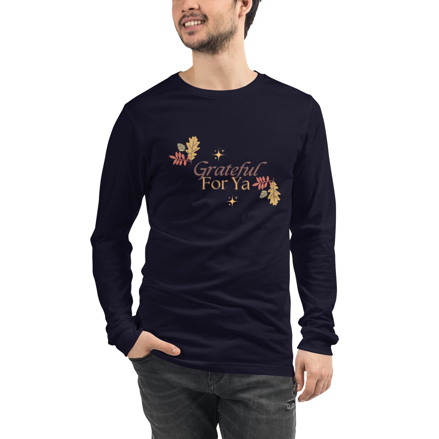 Grateful For Ya Unisex Long Sleeve Tee
