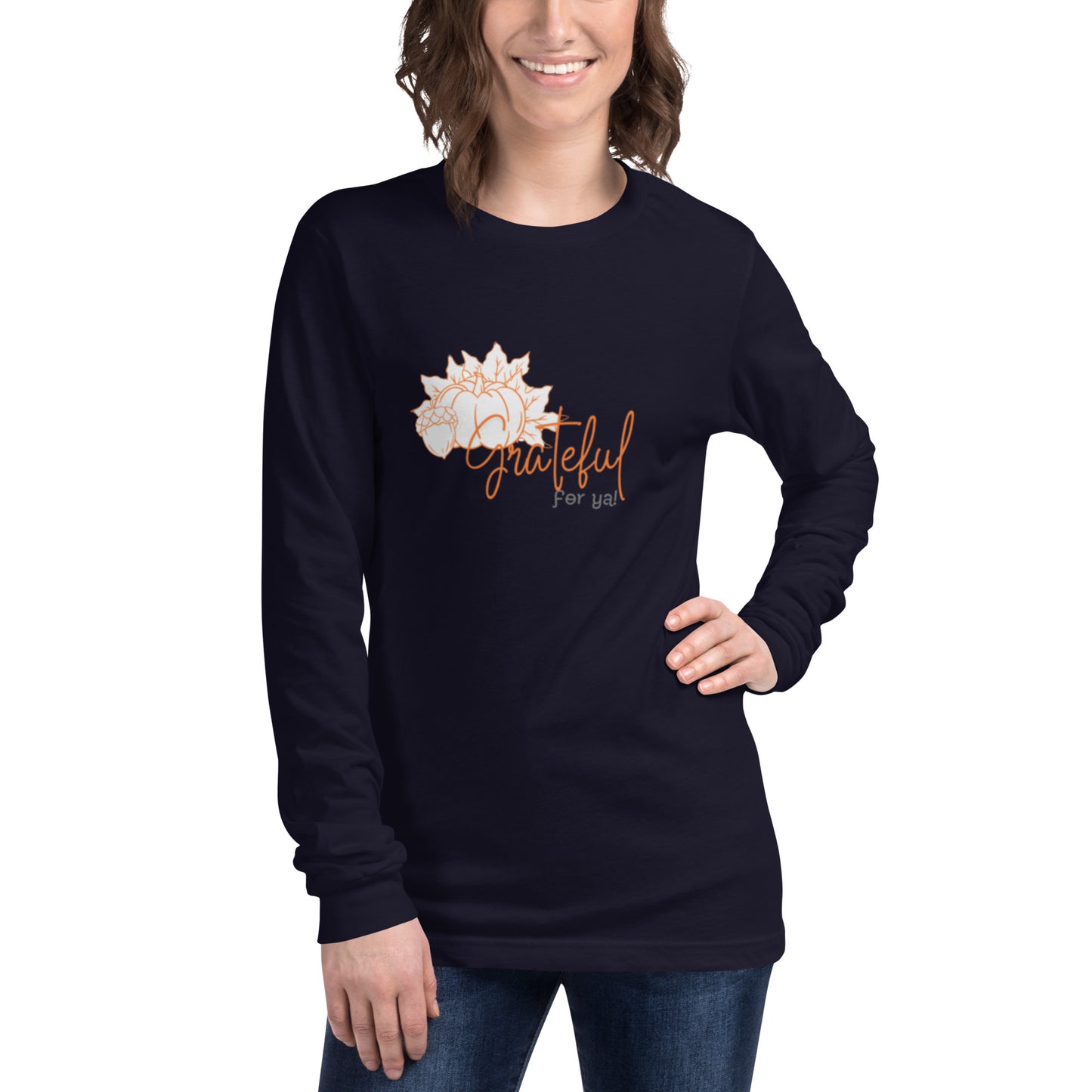 Grateful For Ya Unisex Long Sleeve Tee