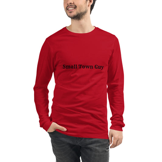 Small Town Guy Unisex Long Sleeve Tee