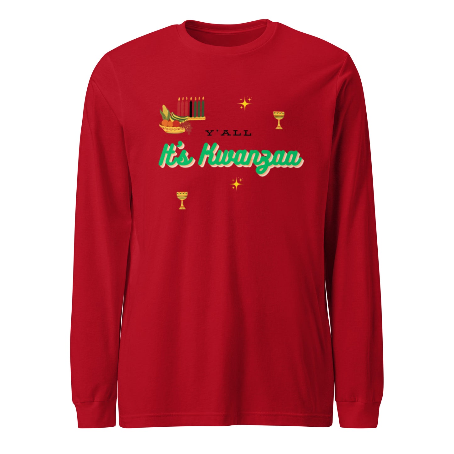 Y'all It's Kwanzaa Unisex Long Sleeve Tee
