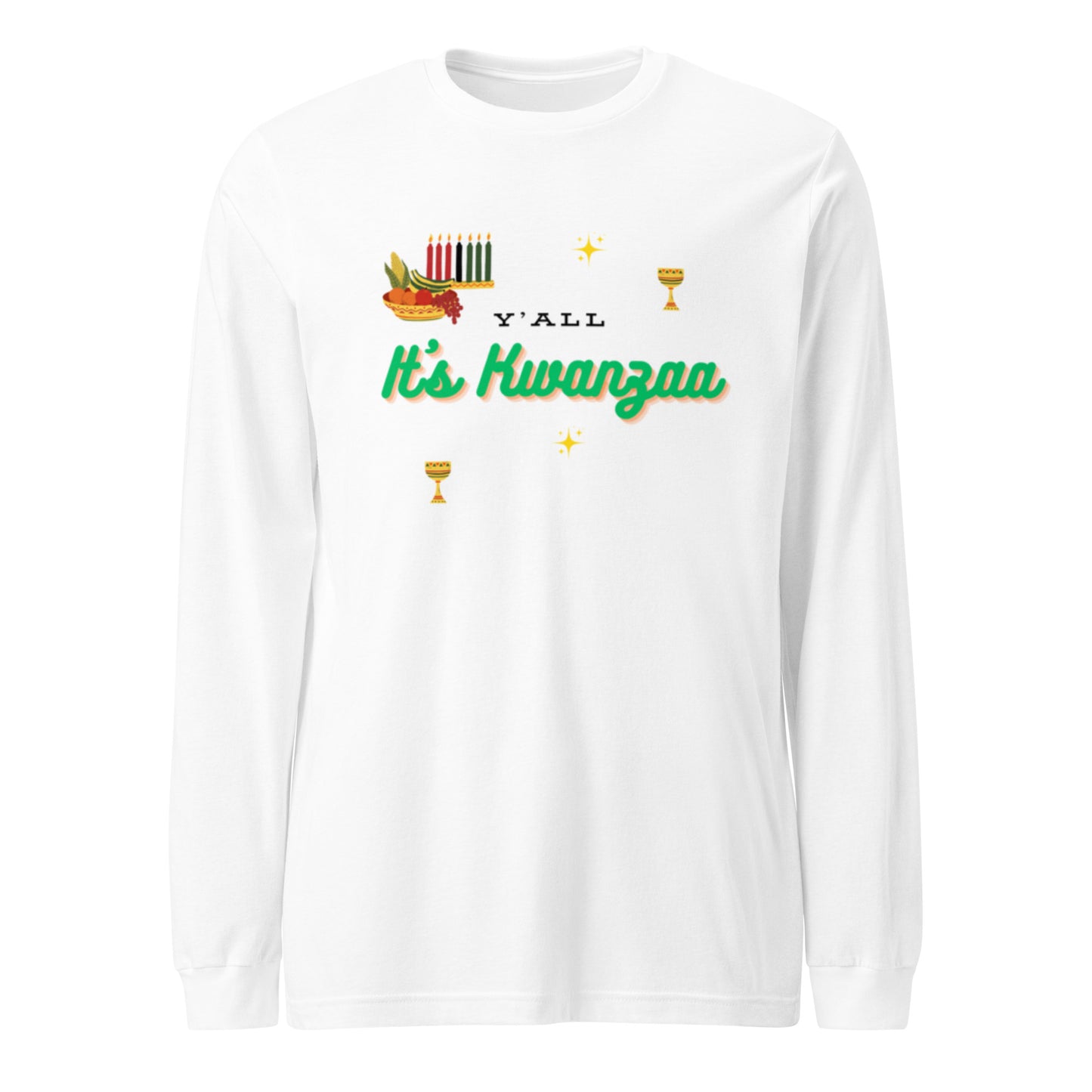 Y'all It's Kwanzaa Unisex Long Sleeve Tee