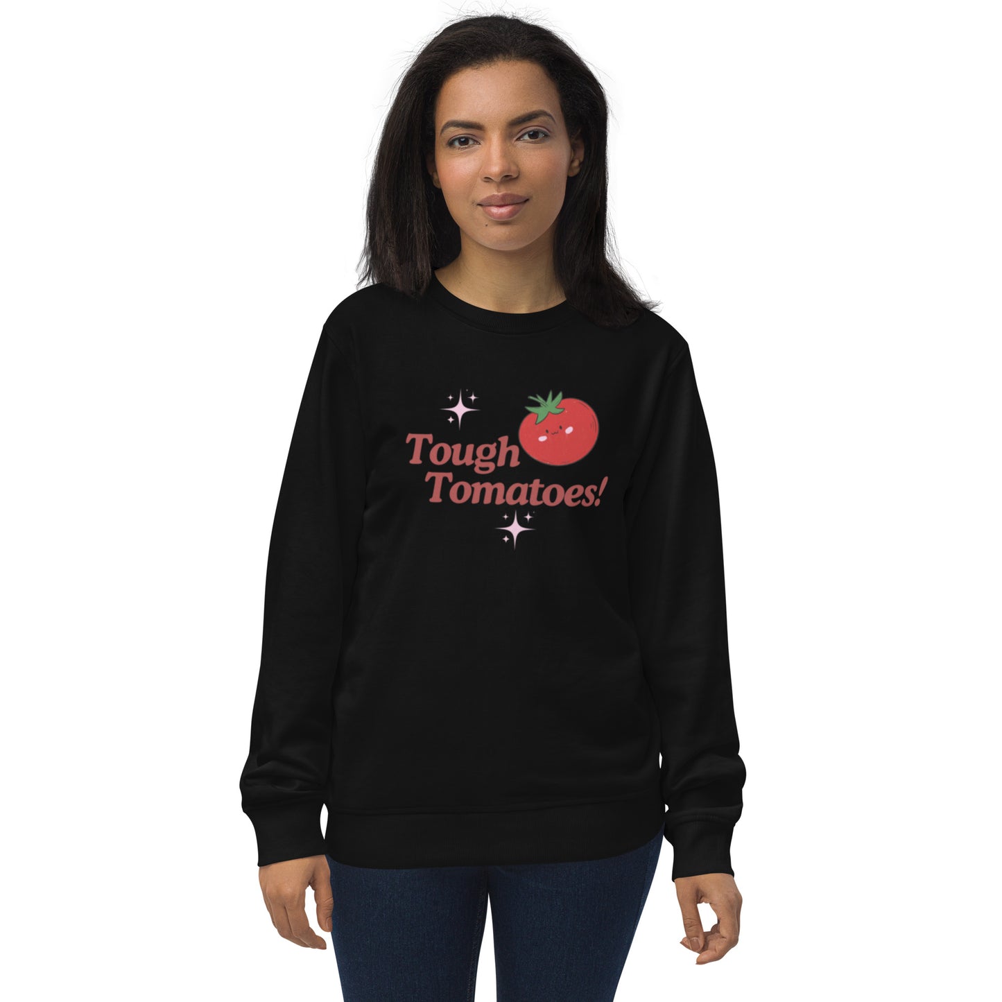 Tough Tomatoes! Unisex Organic Sweatshirt