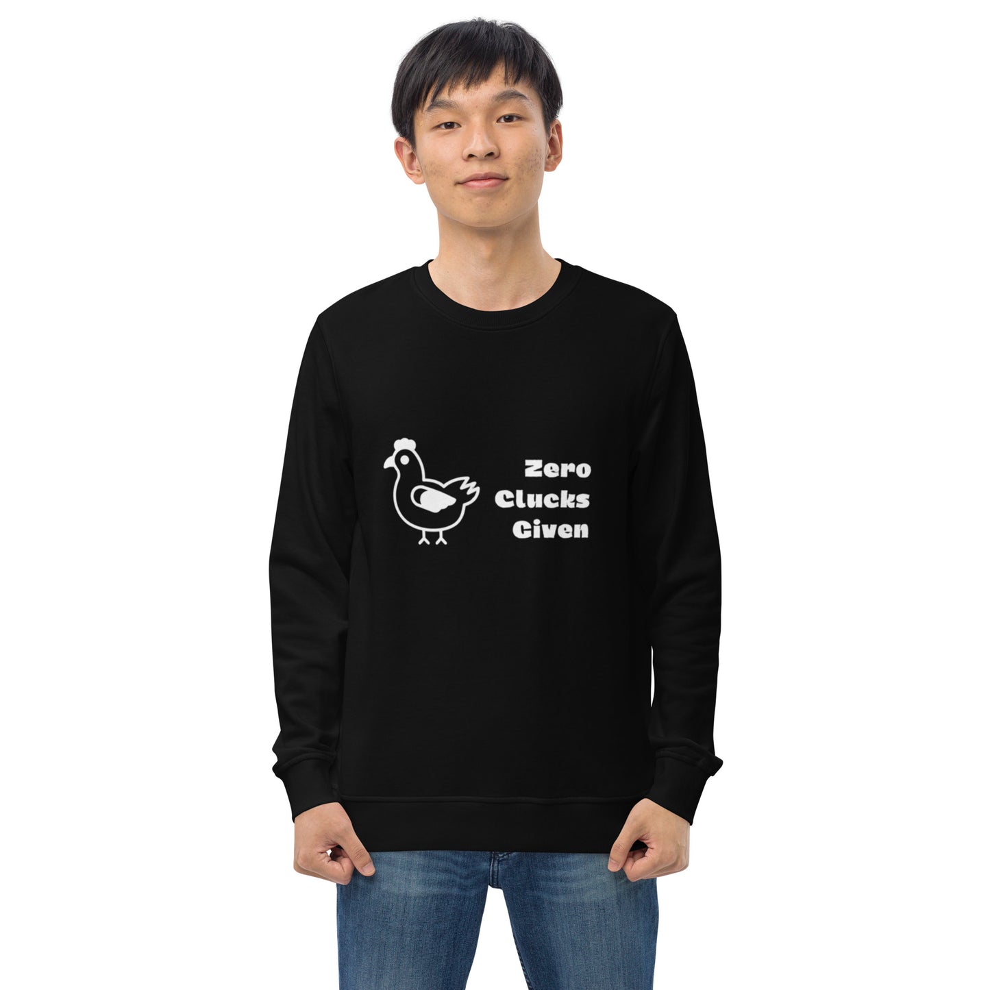 Zero Clucks Given Unisex Organic Sweatshirt