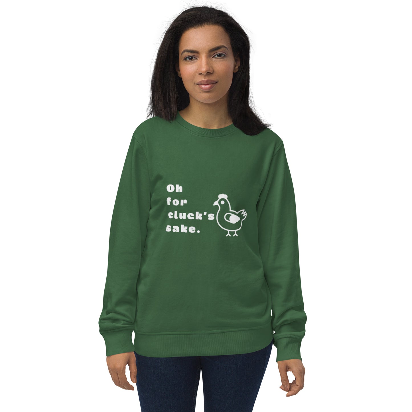 Oh For Cluck's Sake Unisex Organic Sweatshirt