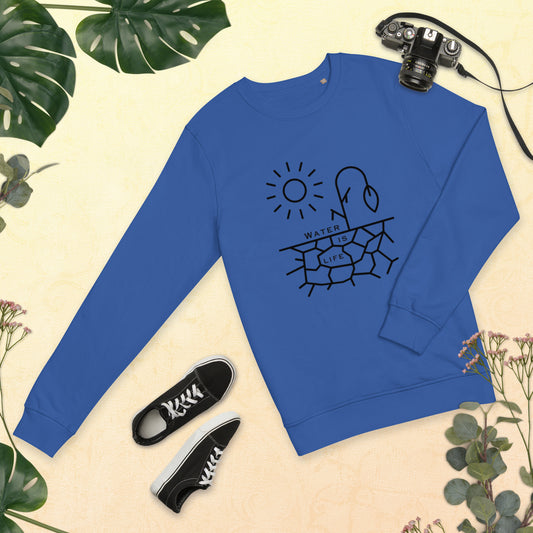 Water is Life Unisex Organic Sweatshirt Black Font
