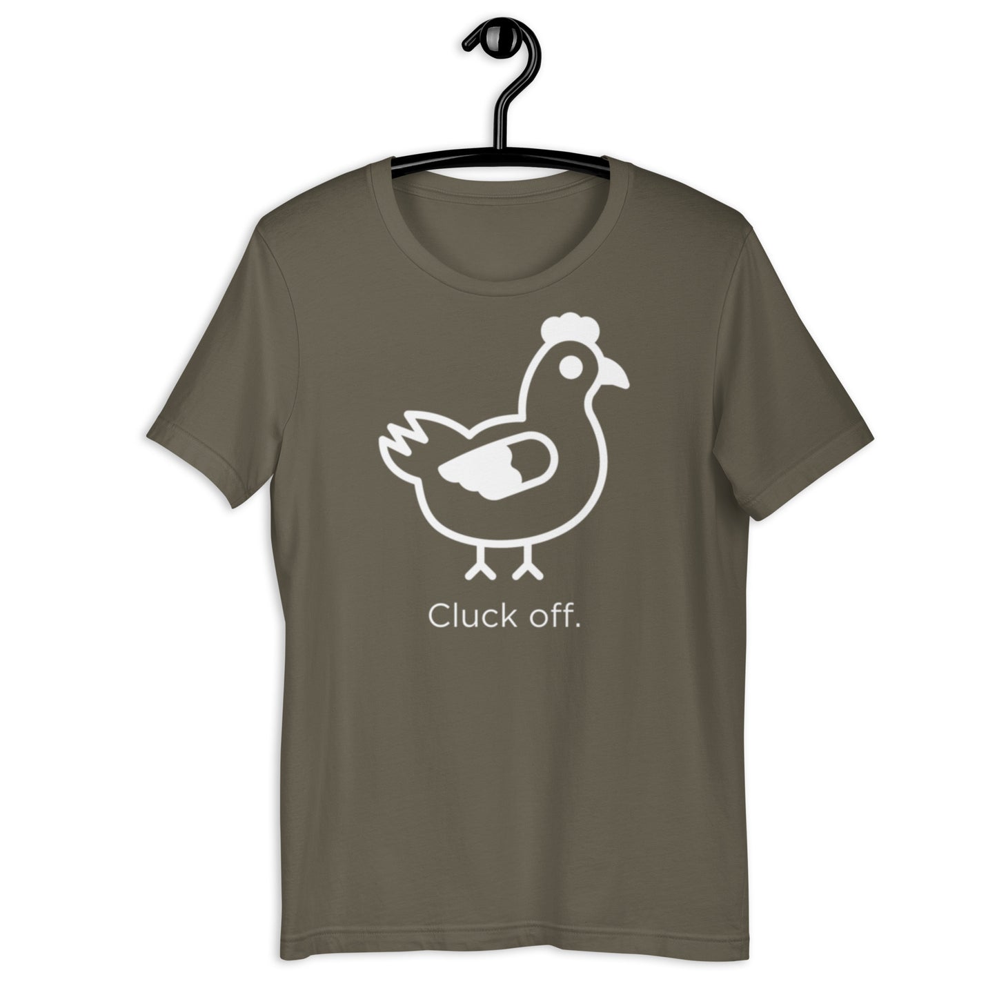 Cluck Off Unisex T-Shirt