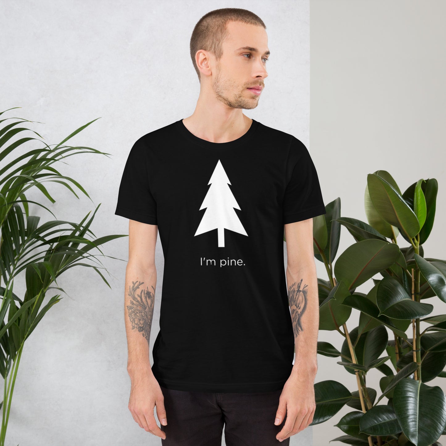 I'm Pine Unisex T-Shirt