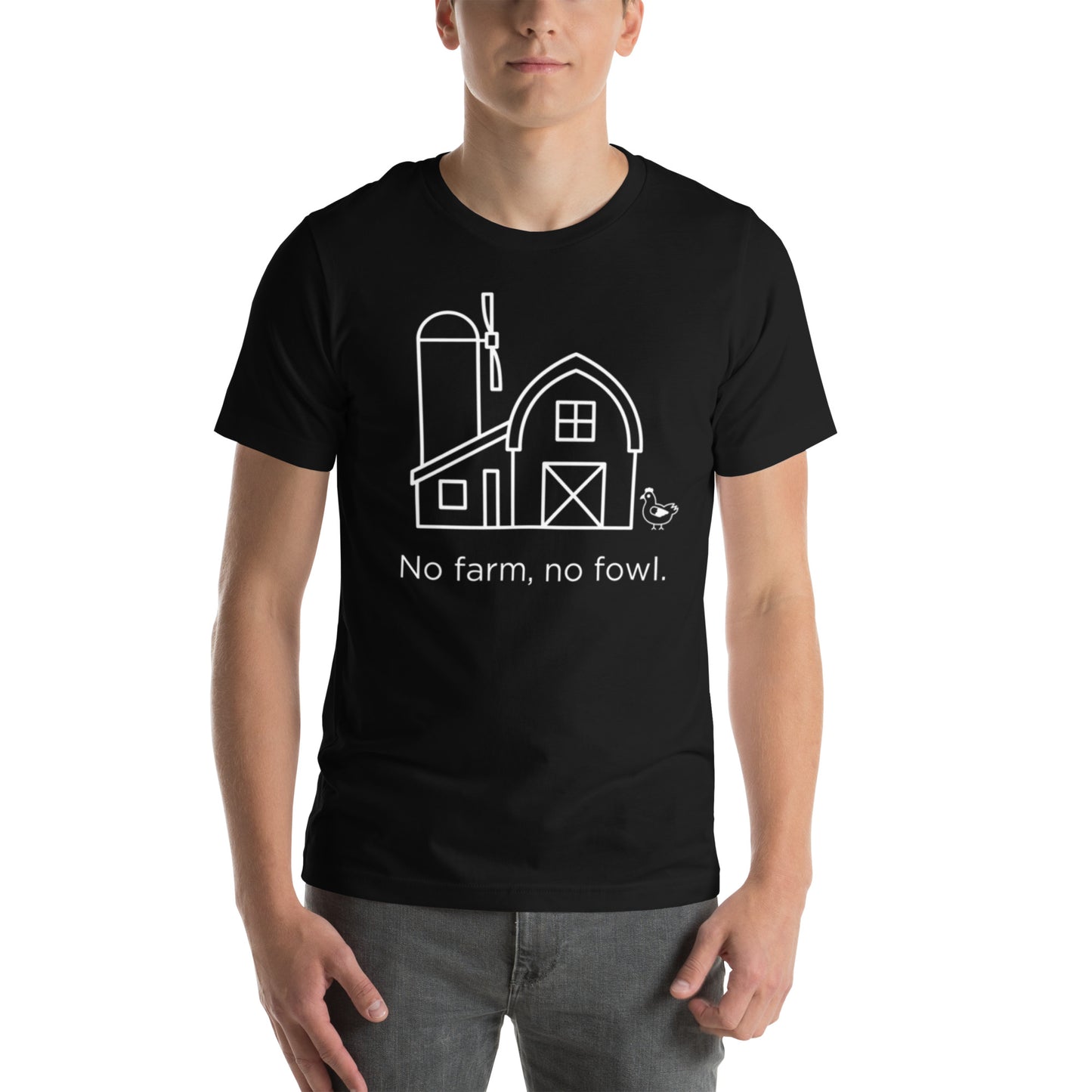 No Farm, No Fowl Unisex T-Shirt