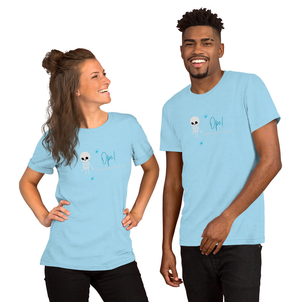 Skeleton Ope! Unisex T-Shirt