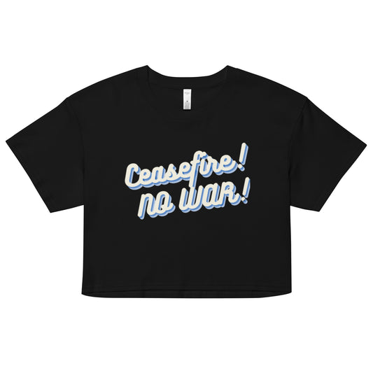 Ceasefire! No War! Blue Script Crop Top