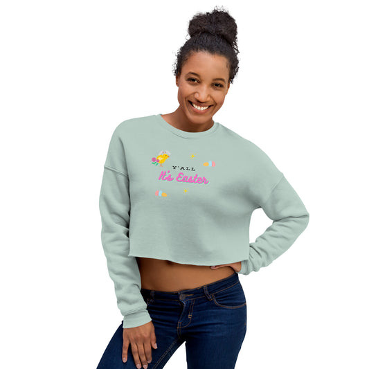 Y'all It's Easter Crop Sweatshirt